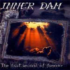 Inner Dam - The Last Second Of Forever FLAC