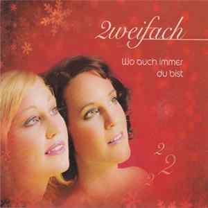 Zweifach - Wo Auch Immer Du Bist FLAC