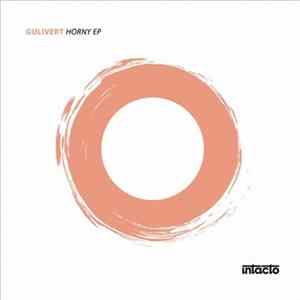 Gulivert - Horny EP FLAC
