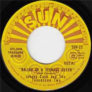 Johnny Cash And The Tennessee Two - Ballad Of A Teenage Queen / Big River FLAC