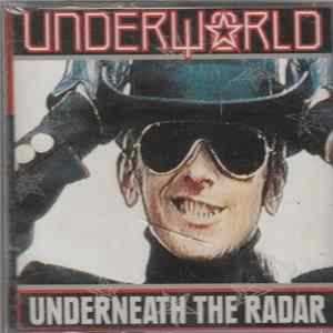 Underworld - Underneath The Radar FLAC