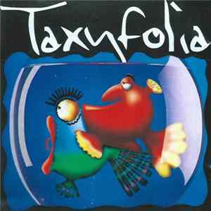 Taxyfolia - Taxyfolia FLAC