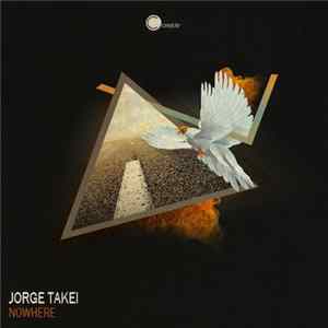 Jorge Takei - Nowhere FLAC