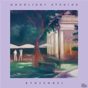 Ryusenkei - Moonlight Evening FLAC