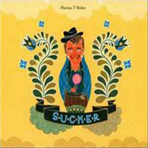 Harlan T. Bobo - Sucker FLAC