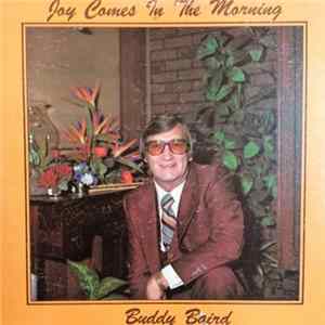 Buddy Baird - Joy Comes In The Morning FLAC