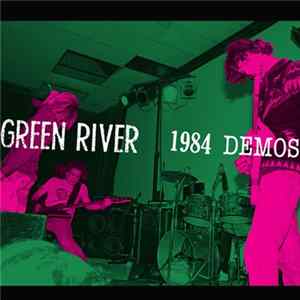 Green River - 1984 Demos FLAC