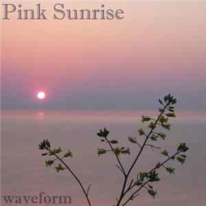 Waveform - Pink Sunrise FLAC
