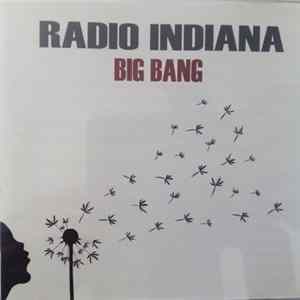 Radio Indiana - Big Bang FLAC