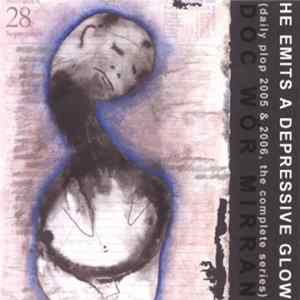 Doc Wör Mirran - He Emits A Depressive Glow FLAC