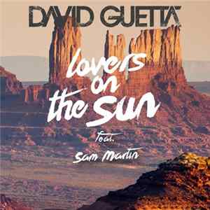 David Guetta Feat. Sam Martin - Lovers On The Sun FLAC