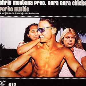 Chris Montana Presents Bora Bora Chicks - Porto Hustle FLAC