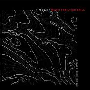 Tim Daisy - Music For Lying Still FLAC