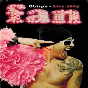 Obispo - Fan - Live 2004 FLAC