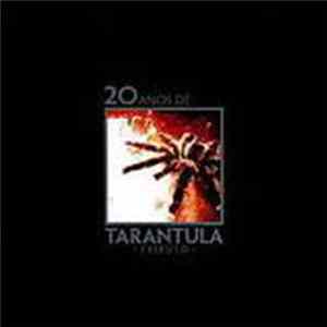 Various - 20 Anos De Tarantula Tributo FLAC