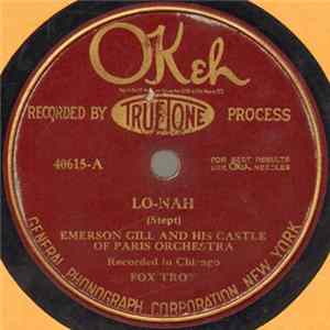 Emerson Gill And His Castle Of Paris Orchestra - Lo-Nah / Weary (Of Waiting For You) FLAC