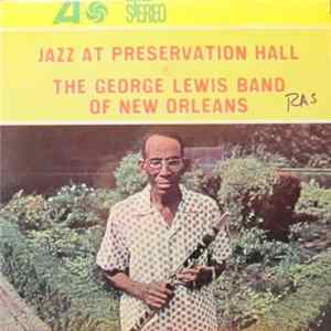 The George Lewis Band Of New Orleans - Jazz At Preservation Hall IV FLAC