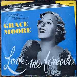 Grace Moore - Love Me Forever FLAC