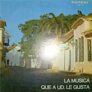 Various - La Musica Que A Ud. Le Gusta FLAC