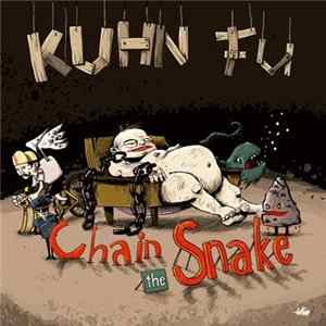 Kuhn Fu - Chain The Snake FLAC
