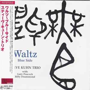 Steve Kuhn Trio - Waltz - Blue Side FLAC