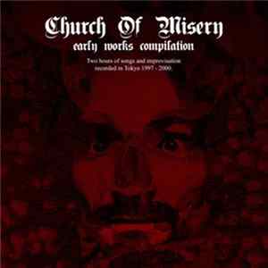 Church Of Misery - Early Works Compilation FLAC