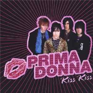 Prima Donna - Kiss Kiss FLAC