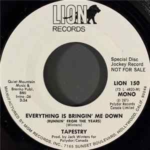 Tapestry - Everything Is Bringin' Me Down (Runnin' From The Years) FLAC