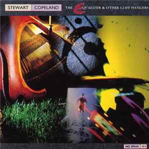 Stewart Copeland - The Equalizer & Other Cliff Hangers FLAC