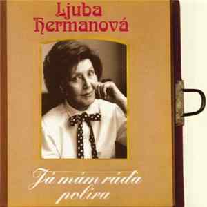 Ljuba Hermanová - Já Mám Ráda Políra FLAC