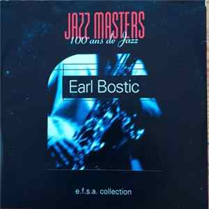 Earl Bostic - Jazz Masters (100 Ans De Jazz) FLAC