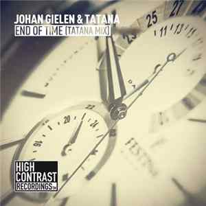 Johan Gielen & Tatana - End Of Time (Tatana Mix) FLAC