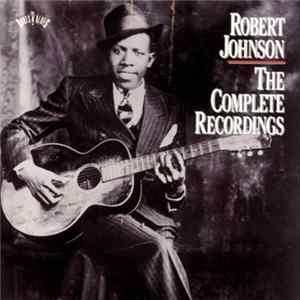 Robert Johnson - The Complete Recordings FLAC