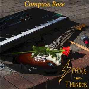 Struck By Thunder - Compass Rose FLAC