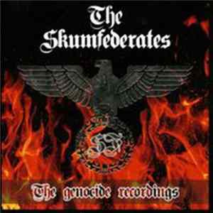 The Skumfederates - The Genocide Recordings FLAC