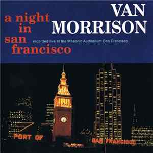 Van Morrison - A Night In San Francisco FLAC