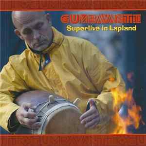 Gumbavanti - Superlive In Lapland FLAC