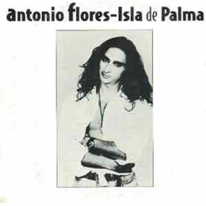 Antonio Flores - Isla De Palma FLAC