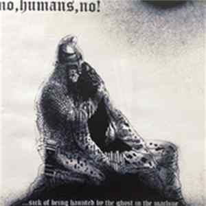 No, Humans, No! - ...Still Haunted By The Ghost In The Machine FLAC