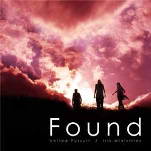 United Pursuit & Iris Ministries - Found FLAC