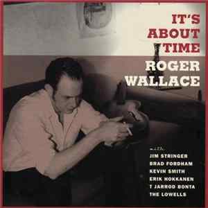Roger Wallace - It's About Time FLAC
