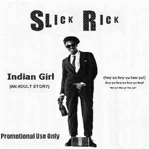 Slick Rick - Indian Girl (An Adult Story) FLAC