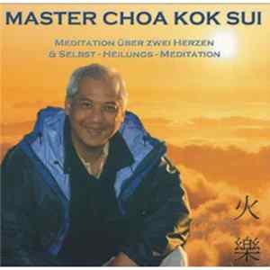 Master Choa Kok Sui - Meditation Über 2 Herzen FLAC