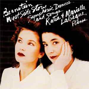 Bernstein, Katia & Marielle Labèque - West Side Story - Symphonic Dances And Songs FLAC
