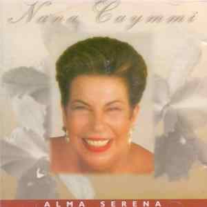 Nana Caymmi - Alma Serena FLAC