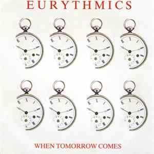 Eurythmics - When Tomorrow Comes FLAC