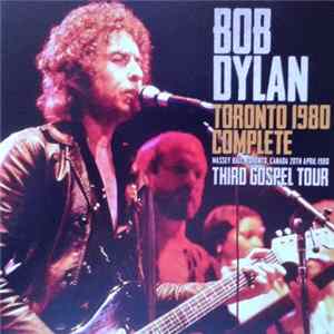 Bob Dylan - Toronto 1980 Complete FLAC
