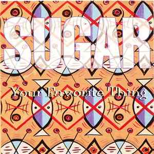 Sugar - Your Favorite Thing FLAC