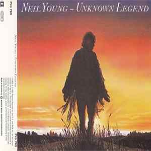 Neil Young - Unknown Legend FLAC