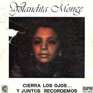 Yolandita Monge - Cierra Los Ojos Y Juntos Recordemos FLAC